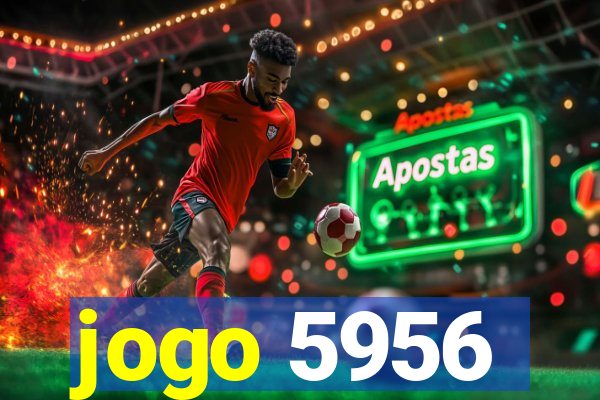 jogo 5956